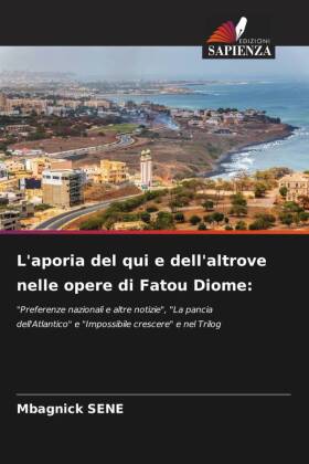 L'aporia del qui e dell'altrove nelle opere di Fatou Diome