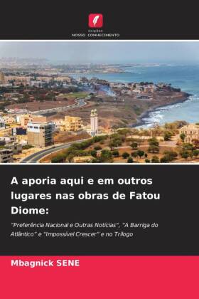 A aporia aqui e em outros lugares nas obras de Fatou Diome