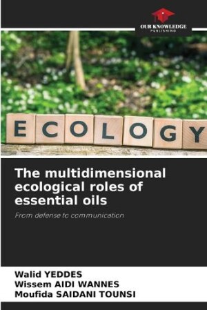 multidimensional ecological roles of essential oils