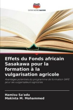 Effets du Fonds africain Sasakawa pour la formation � la vulgarisation agricole