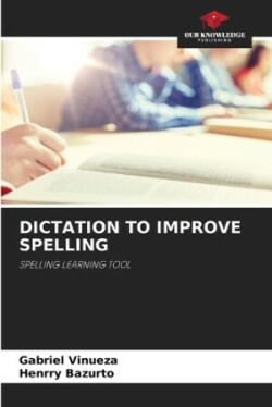 Dictation to Improve Spelling