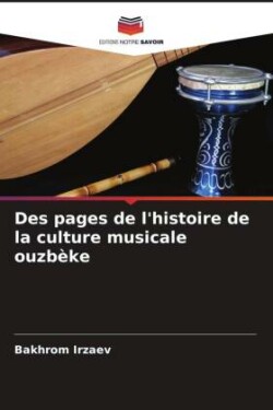 Des pages de l'histoire de la culture musicale ouzb�ke