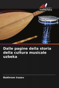 Dalle pagine della storia della cultura musicale uzbeka