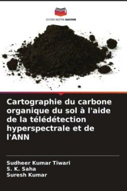 Cartographie du carbone organique du sol � l'aide de la t�l�d�tection hyperspectrale et de l'ANN
