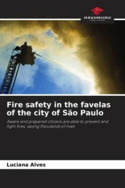 Fire safety in the favelas of the city of S�o Paulo