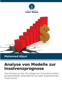 Analyse von Modelle zur Insolvenzprognose