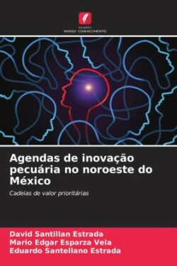 Agendas de inovação pecuária no noroeste do México