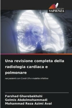 revisione completa della radiologia cardiaca e polmonare