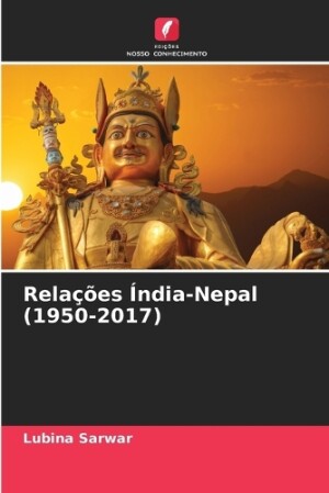 Rela��es �ndia-Nepal (1950-2017)