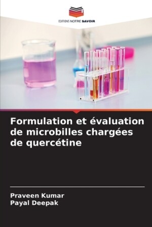 Formulation et �valuation de microbilles charg�es de querc�tine