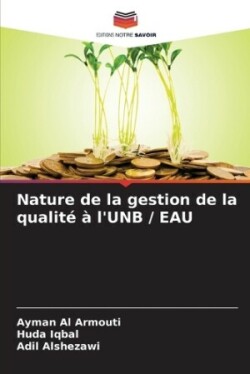 Nature de la gestion de la qualité à l'UNB / EAU