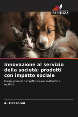 Innovazione al servizio della società: prodotti con impatto sociale