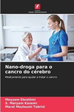 Nano-droga para o cancro do cérebro