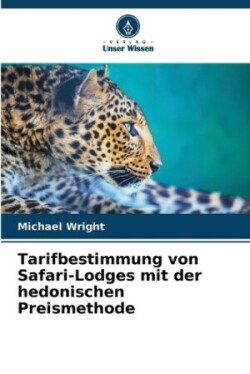 Tarifbestimmung von Safari-Lodges mit der hedonischen Preismethode