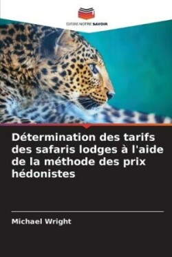 Détermination des tarifs des safaris lodges à l'aide de la méthode des prix hédonistes