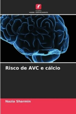 Risco de AVC e cálcio