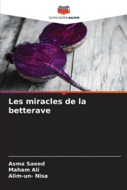 Les miracles de la betterave