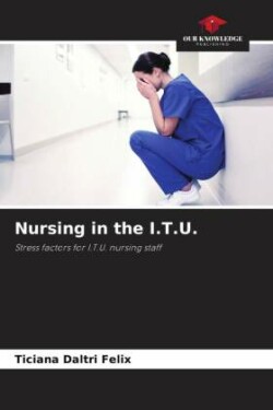 Nursing in the I.T.U.