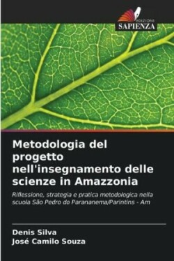 Metodologia del progetto nell'insegnamento delle scienze in Amazzonia