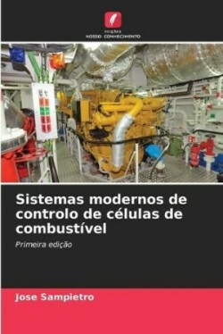 Sistemas modernos de controlo de c�lulas de combust�vel