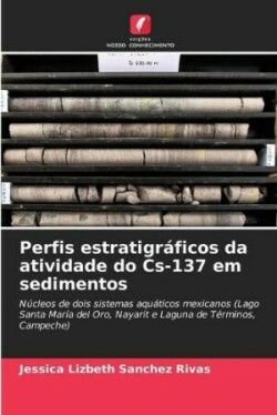 Perfis estratigráficos da atividade do Cs-137 em sedimentos