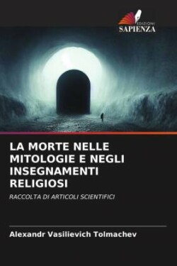 Morte Nelle Mitologie E Negli Insegnamenti Religiosi