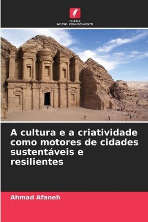cultura e a criatividade como motores de cidades sustent�veis e resilientes