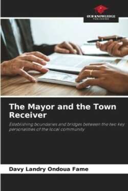 Mayor and the Town Receiver
