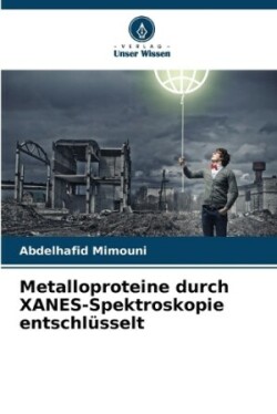 Metalloproteine durch XANES-Spektroskopie entschl�sselt