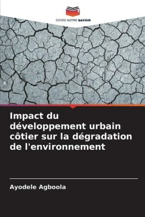 Impact du d�veloppement urbain c�tier sur la d�gradation de l'environnement
