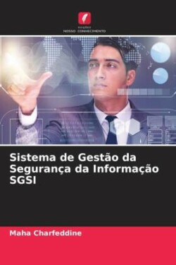 Sistema de Gest�o da Seguran�a da Informa��o SGSI
