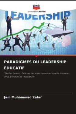 Paradigmes Du Leadership Éducatif
