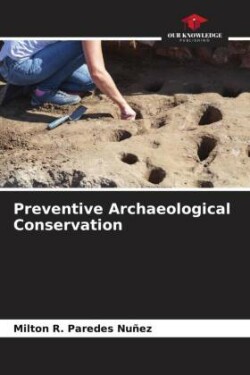 Preventive Archaeological Conservation