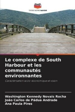 complexe de South Harbour et les communautés environnantes