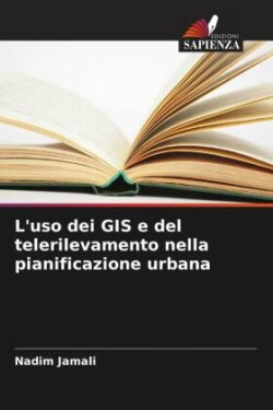 L'uso dei GIS e del telerilevamento nella pianificazione urbana