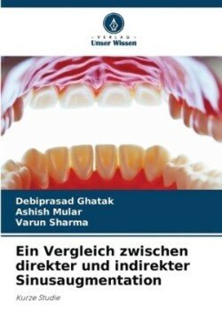 Vergleich zwischen direkter und indirekter Sinusaugmentation