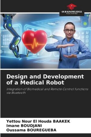 Design and Development of a Medical Robot