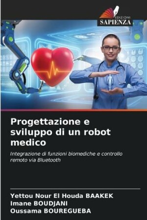 Progettazione e sviluppo di un robot medico