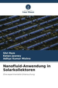 Nanofluid-Anwendung in Solarkollektoren