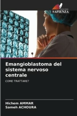 Emangioblastoma del sistema nervoso centrale