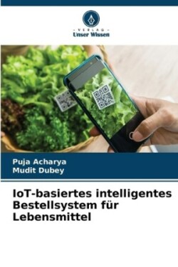 IoT-basiertes intelligentes Bestellsystem f�r Lebensmittel