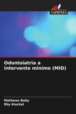 Odontoiatria a intervento minimo (MID)