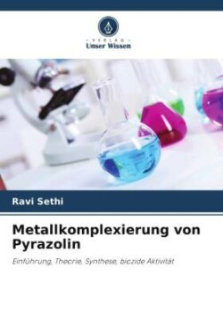 Metallkomplexierung von Pyrazolin