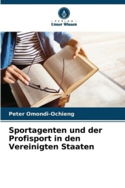 Sportagenten und der Profisport in den Vereinigten Staaten