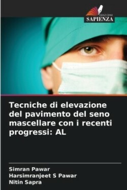 Tecniche di elevazione del pavimento del seno mascellare con i recenti progressi