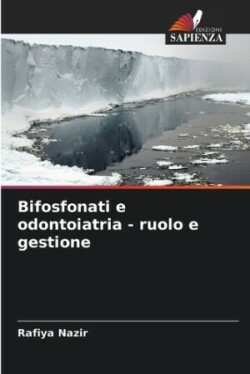 Bifosfonati e odontoiatria - ruolo e gestione