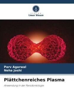 Plättchenreiches Plasma