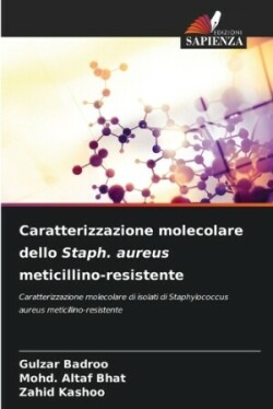 Caratterizzazione molecolare dello Staph. aureus meticillino-resistente