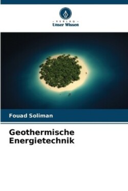 Geothermische Energietechnik