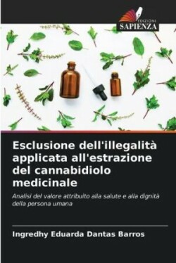 Esclusione dell'illegalit� applicata all'estrazione del cannabidiolo medicinale